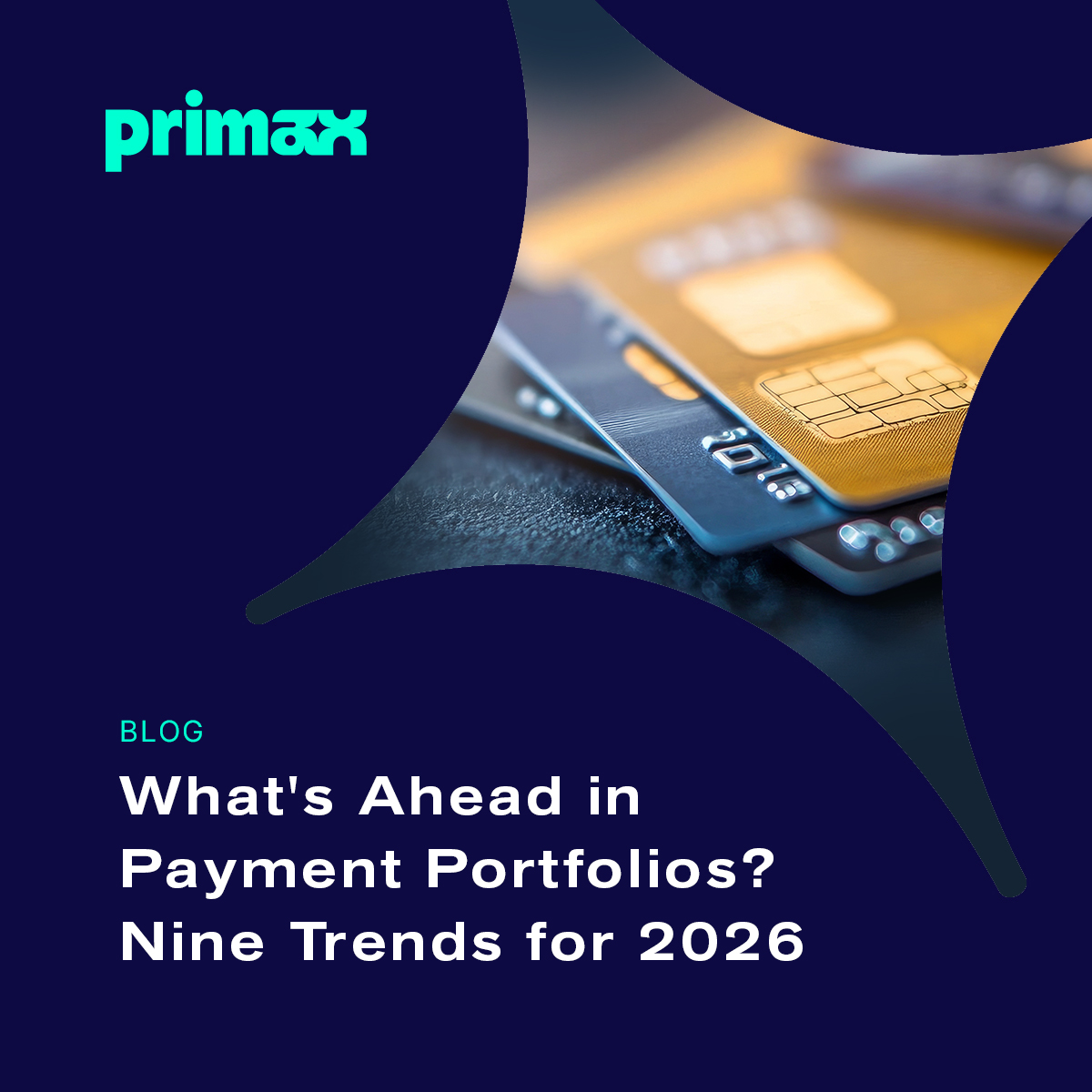 Primax - What's Ahead in Payment Portfolios? Nine Trends for 2026